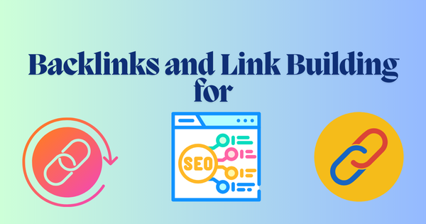 Backlinks and Link Building for SEO